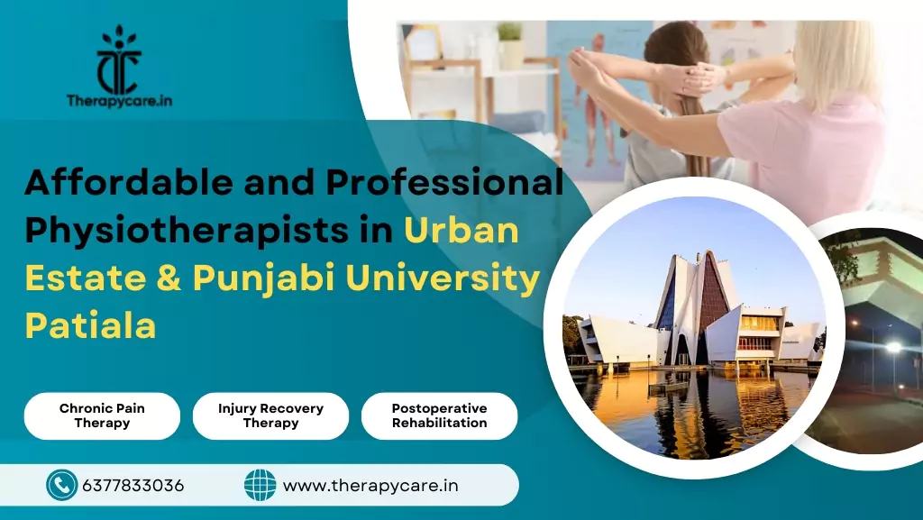 Physiotherapists in Urban Estate & Punjabi university Patiala