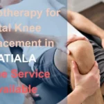Physiotherapy After Total Knee Replacement in Patiala – Home Visit Available